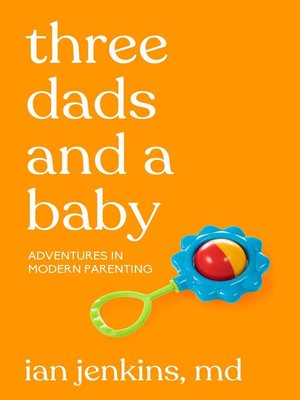 cover image of Three Dads and a Baby